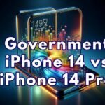 Government iPhone 14 vs iPhone 14 Pro