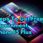 Steps To Get Free Government Iphone 15 Plus