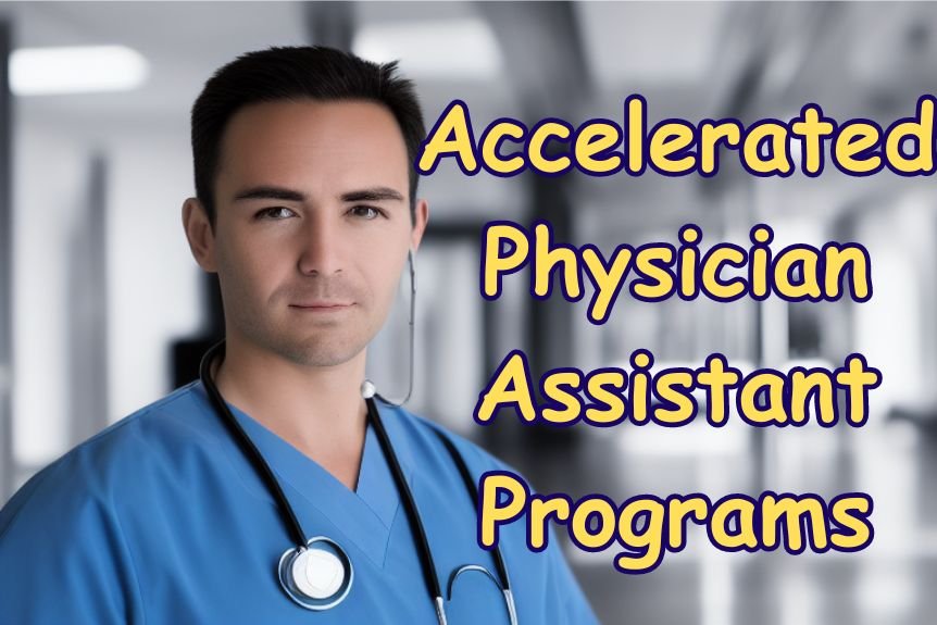 Accelerated Physician Assistant Programs