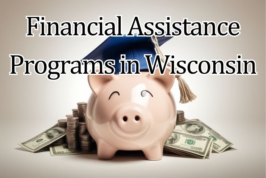 Top 3 Financial Assistance Programs in Wisconsin