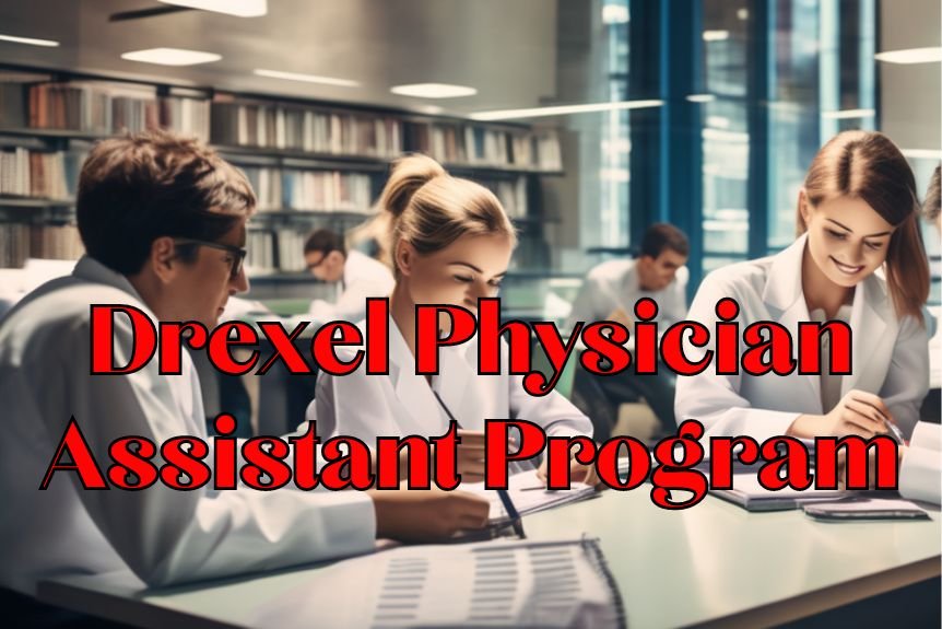 Drexel Physician Assistant Program