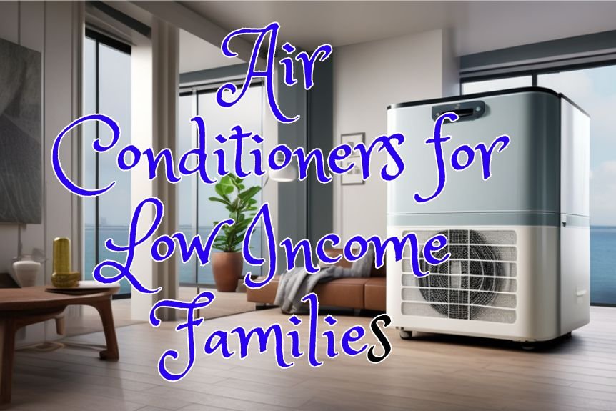 Air Conditioners for Low Income Families