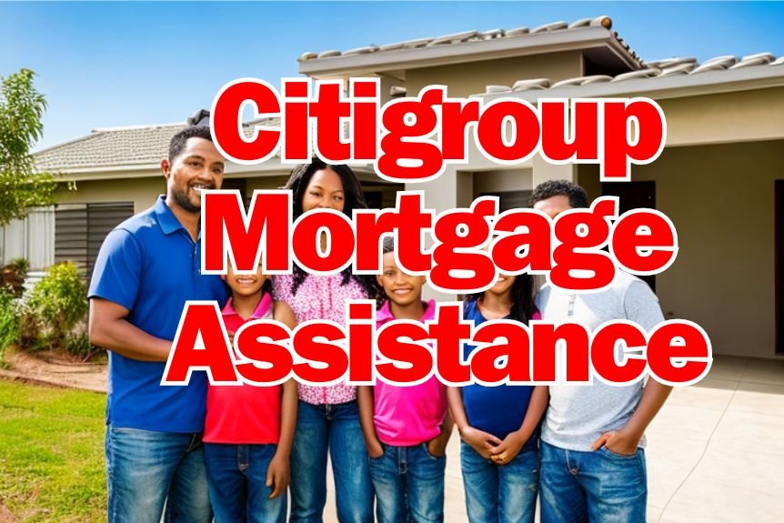 Citigroup Mortgage Assistance