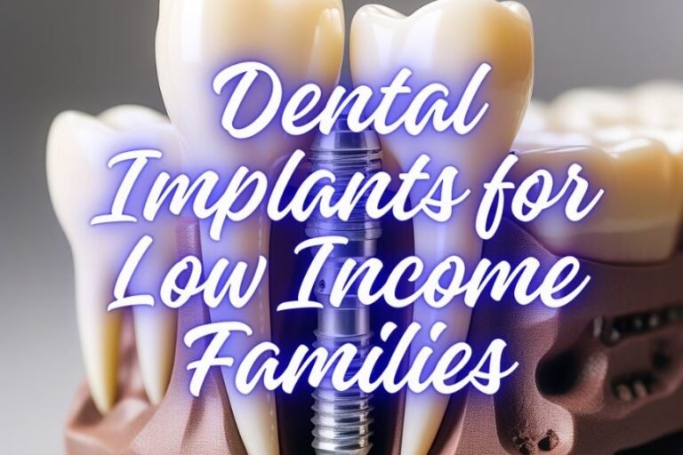 Dental Implants for Low Income Families