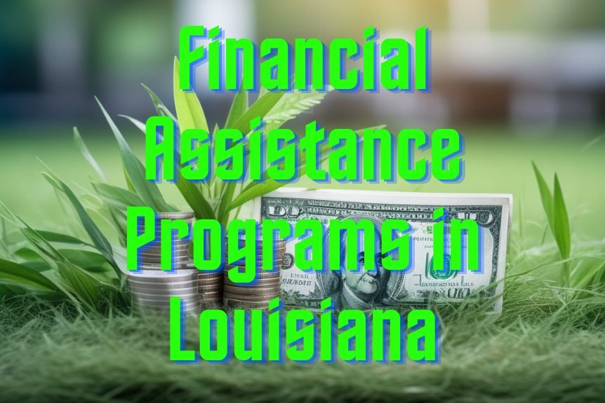 Financial Assistance Programs in Louisiana