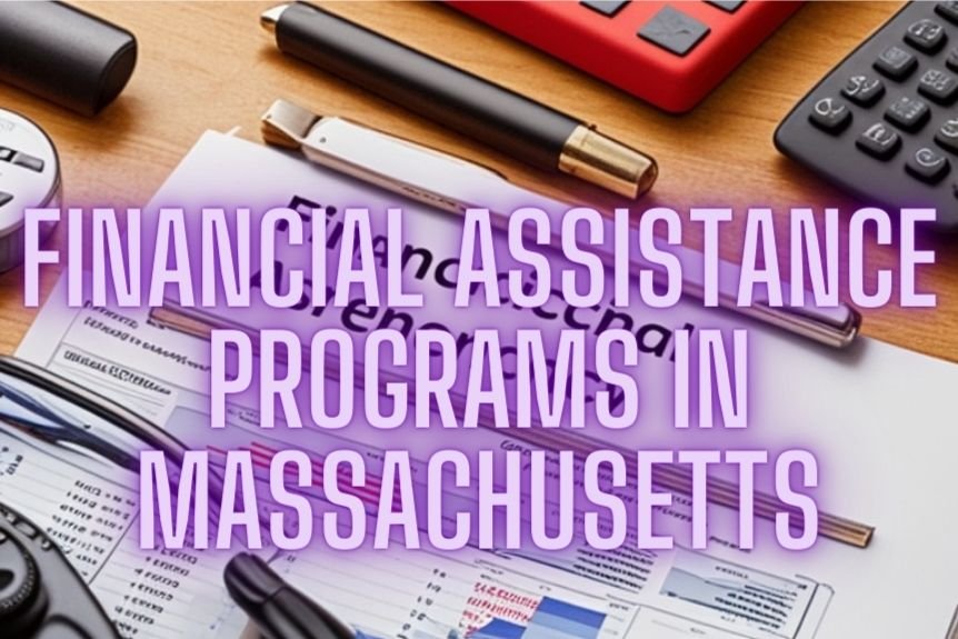 Top 10 Financial Assistance Programs in Massachusetts