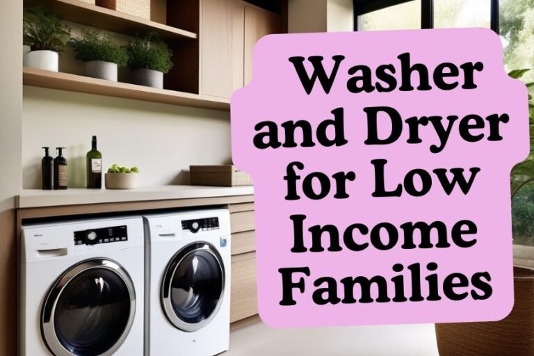 Free Washer and Dryer for Low Income Families