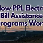 How PPL Electric Bill Assistance Programs Work