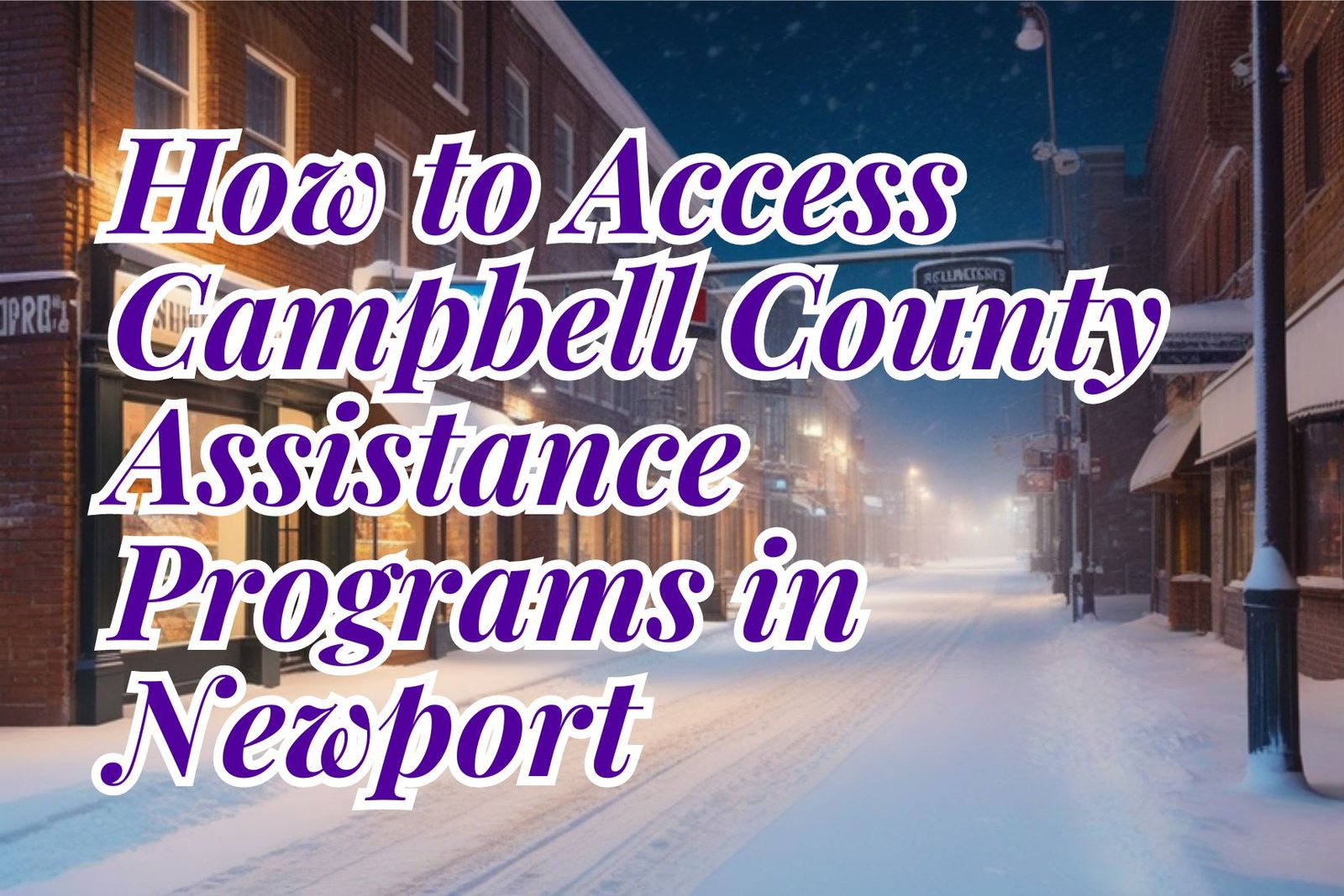 How to Access Campbell County Assistance Programs in Newport