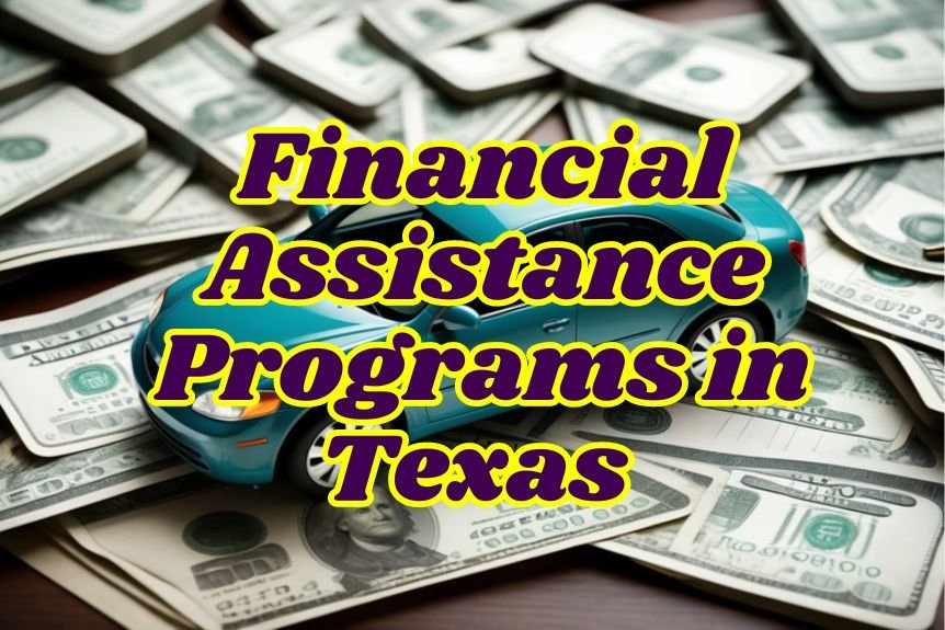 Top 10 Financial Assistance Programs in Texas