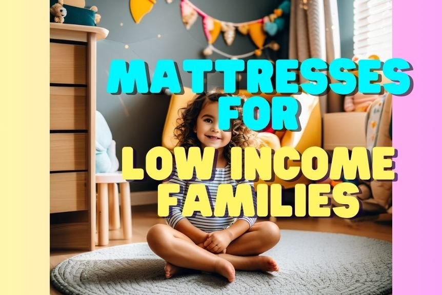 Free Mattresses for Low Income Families