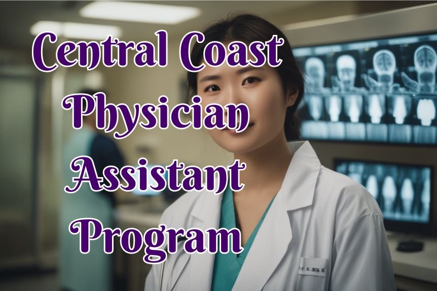 Central Coast Physician Assistant Program