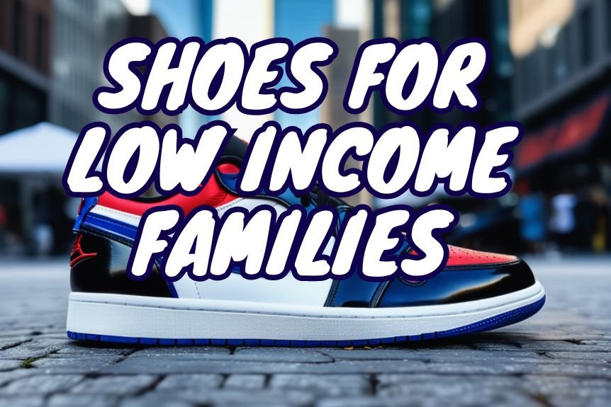 Free Shoes for Low Income Families