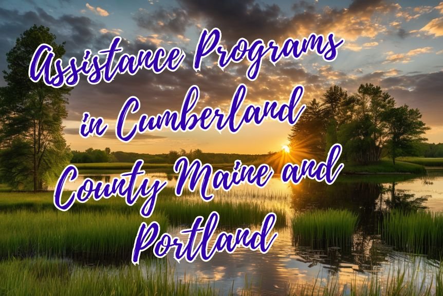 Assistance Programs in Cumberland County Maine and Portland