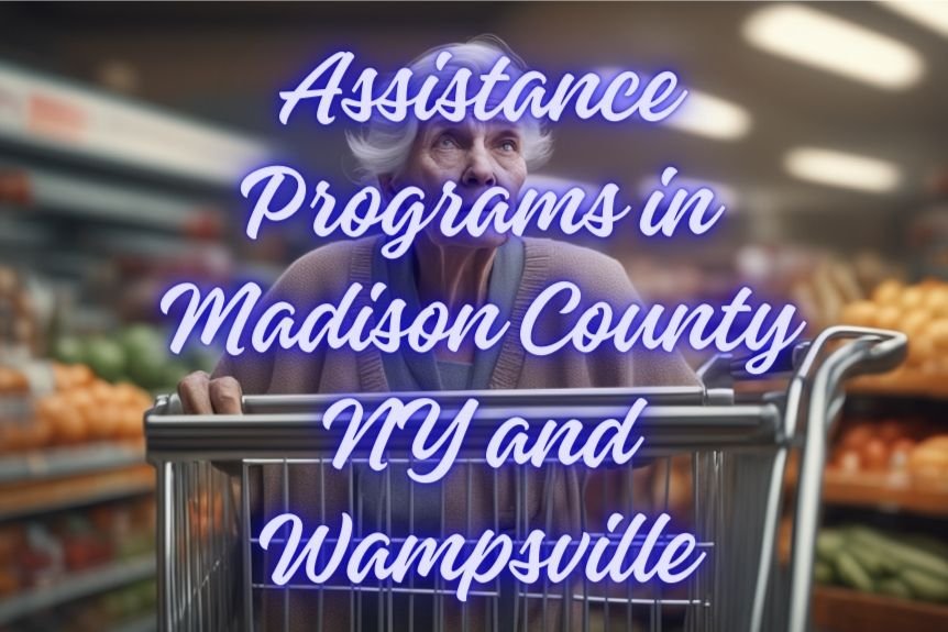 7 Assistance Programs in Madison County NY and Wampsville