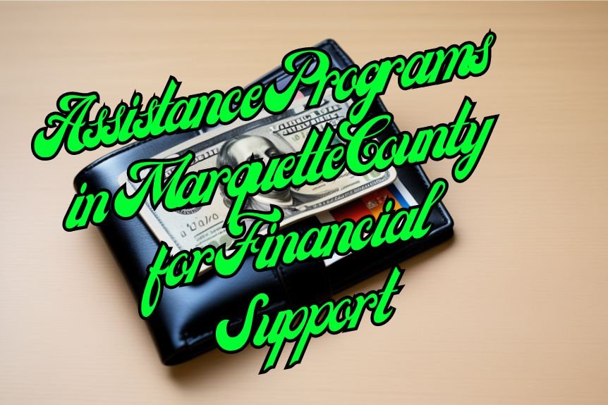 Assistance Programs in Marquette County for Financial Support