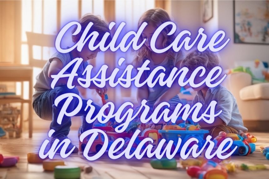 Child Care Assistance Programs in Delaware