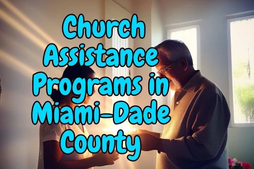 7 Church Assistance Programs in Miami-Dade County