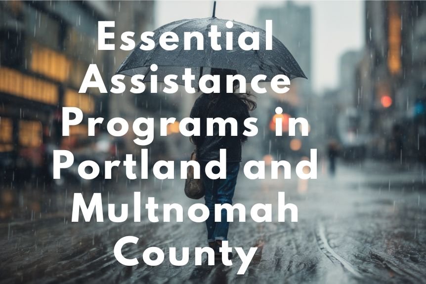 Essential Assistance Programs in Portland and Multnomah County