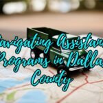 Navigating Assistance Programs in Dallas County