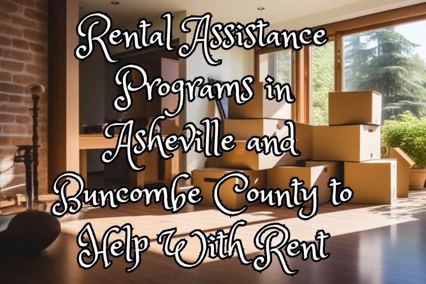 Rental Assistance Programs in Asheville and Buncombe County to Help With Rent