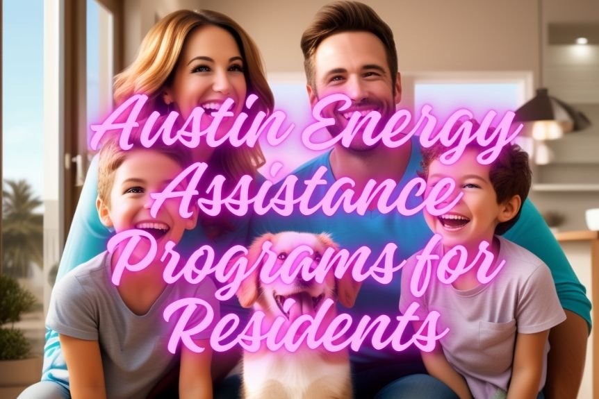 Top 10 Austin Energy Assistance Programs for Residents