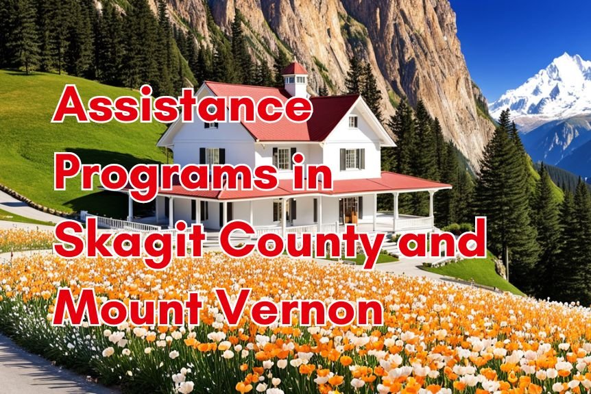 Assistance Programs in Skagit County and Mount Vernon