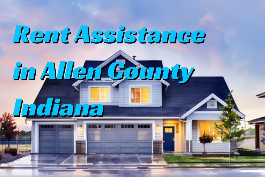 Rent Assistance in Allen County Indiana