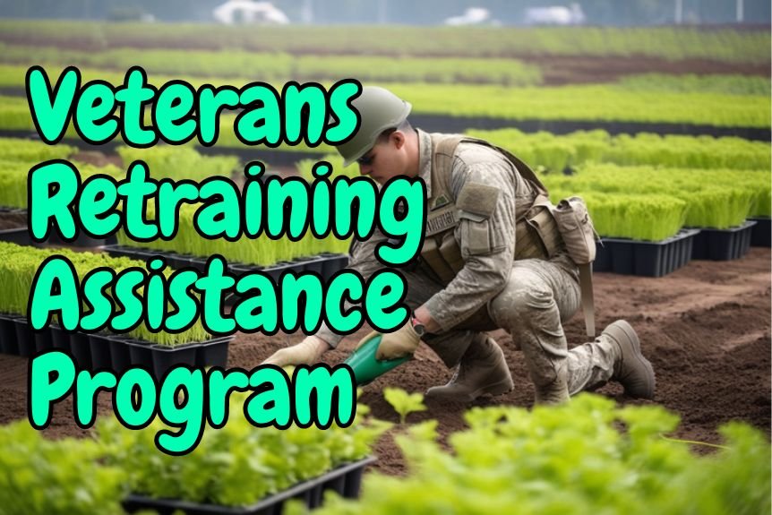 Veterans Retraining Assistance Program