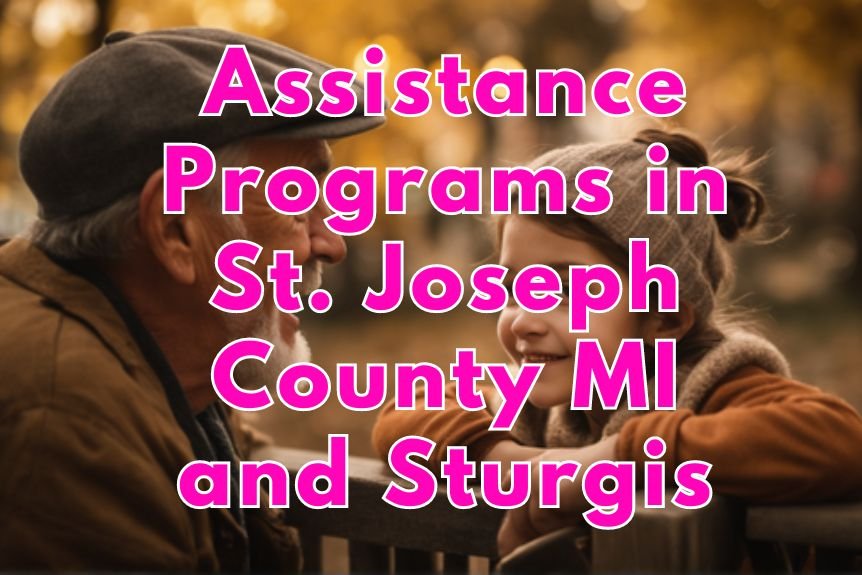 Assistance Programs in St. Joseph County MI and Sturgis