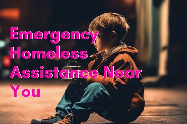 Emergency Homeless Assistance Near You